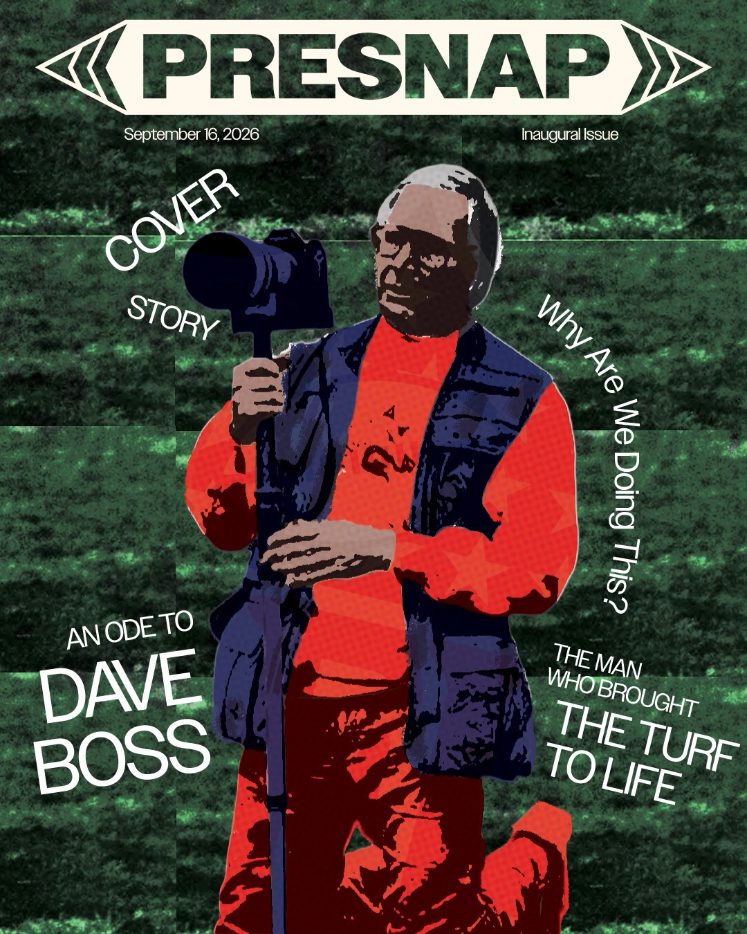 Inaugural Issue, September 16, 2026: WIP Mission Statement: An Ode to Dave Boss
