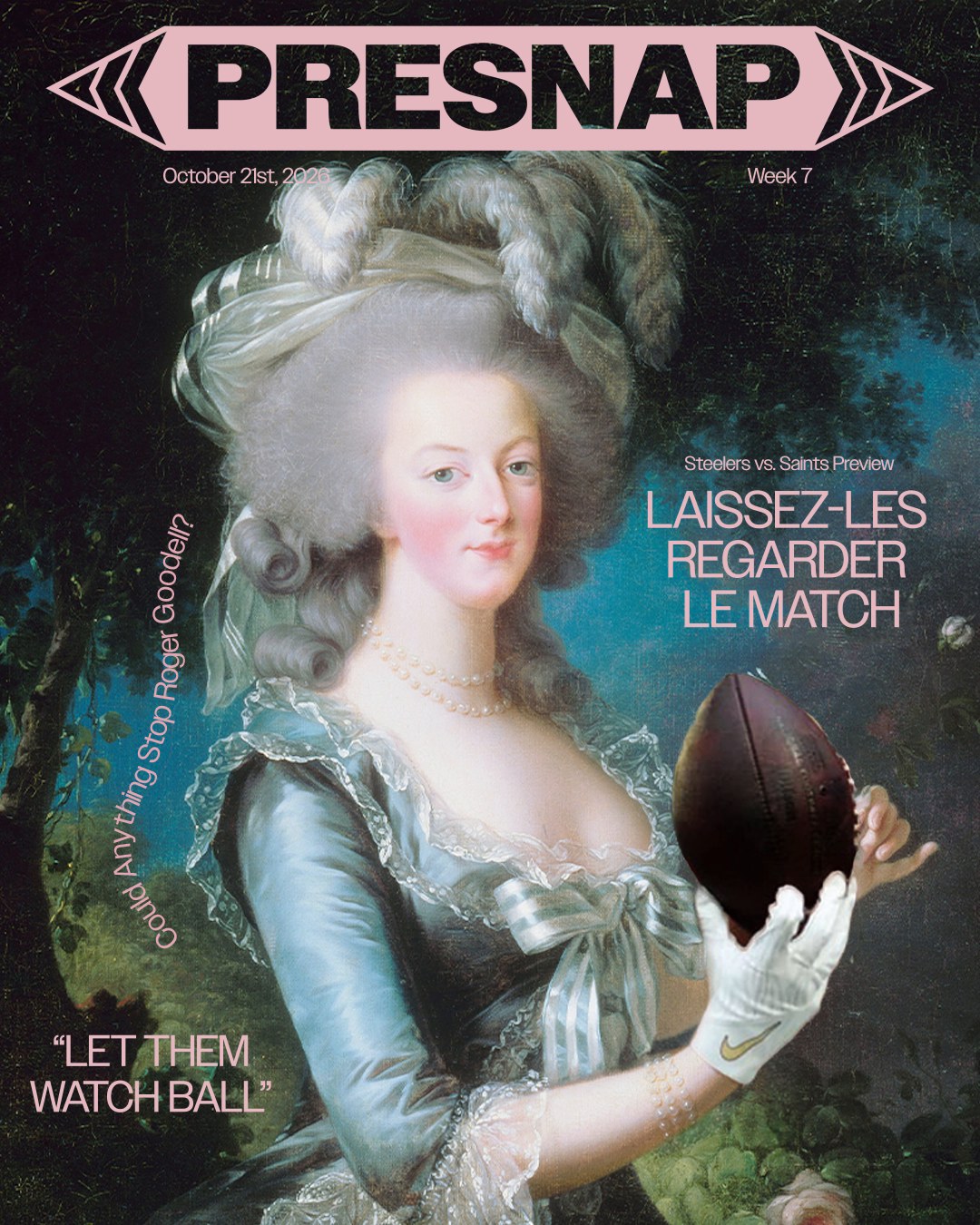 Week 7, October 21, 2026: Laissez-Les Regarder Le Match